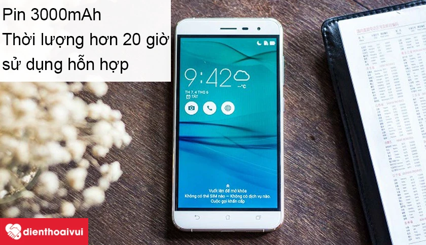 Asus Zenfone 3 5.5 &ndash; Pin 3000mAh cho thời lượng sử dụng hỗn hợp hơn 20 giờ