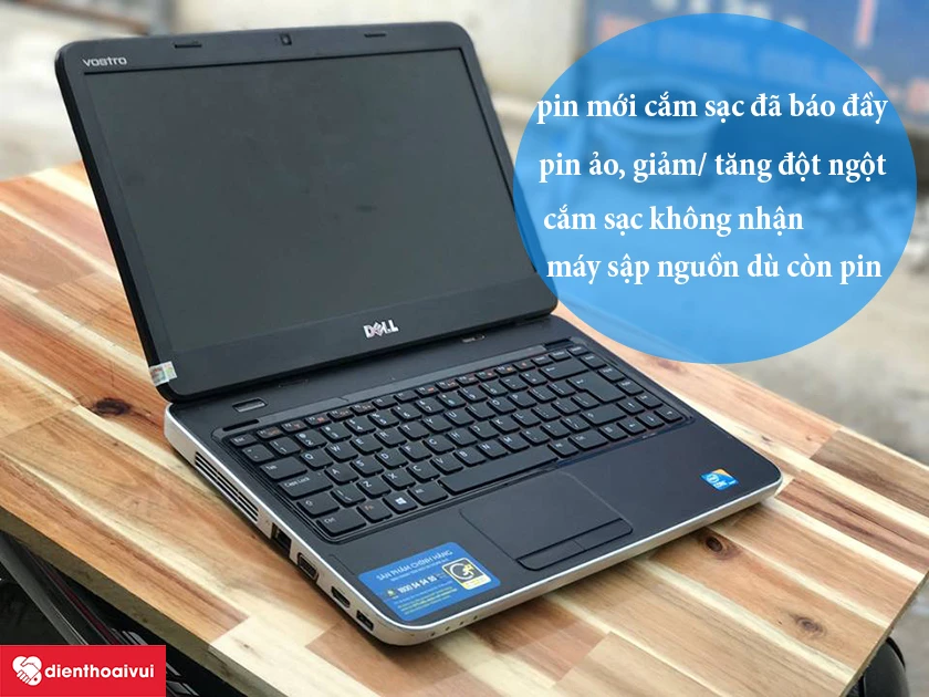 Tuổi thọ v&agrave; triệu chứng của pin Dell Vostro bị hỏng cần thay mới