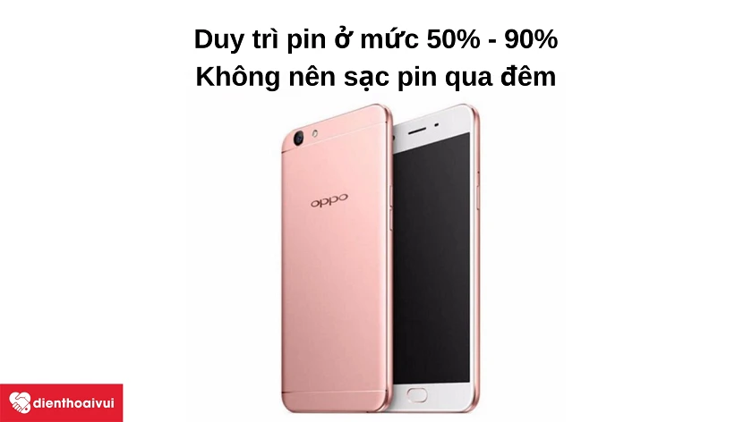 Hướng d&acirc;̃n duy trì lượng pin &ocirc;̉n định nhằm kéo dài tu&ocirc;̉i thọ pin