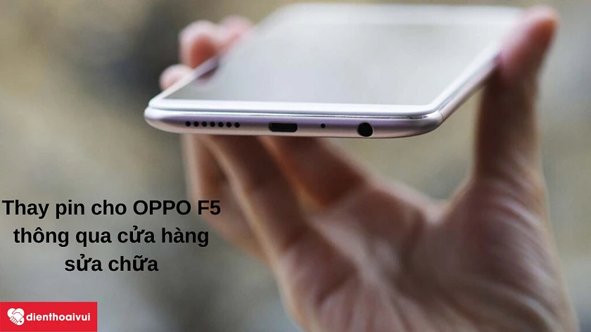 Có n&ecirc;n tự thay pin cho Oppo F5?