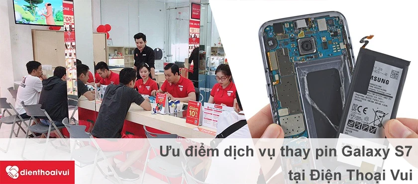 Ưu điểm của dịch vụ thay pin Samsung Galaxy S7.