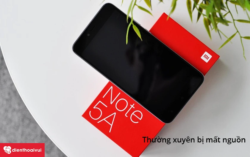 Xiaomi Redmi Note 5A thường xuy&ecirc;n mất nguồn
