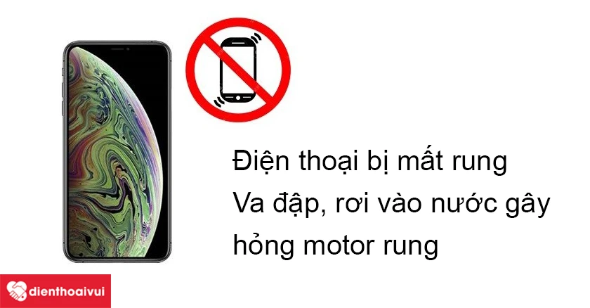Nguyên nhân điện thoại mất rung