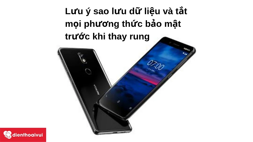 Những điều cần lưu &yacute; trước khi thay rung cho điện thoại Nokia 7