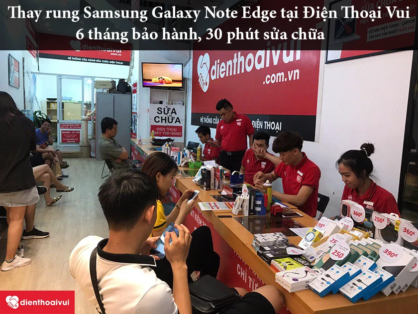 Thay rung điện thoại Samsung Galaxy Note Edge chuy&ecirc;n nghiệp, gi&aacute; rẻ tại Điện Thoại Vui
