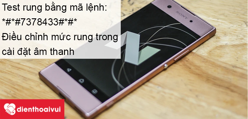 Test rung bằng m&atilde; lệnh *#*#7378433#*#*