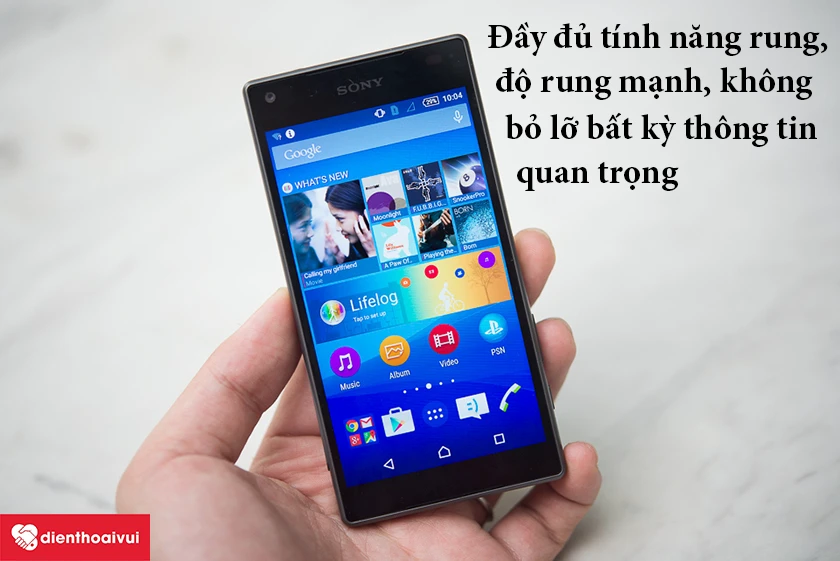 Sony Xperia Z5 Compact &ndash; Đầy đủ t&iacute;nh năng rung, độ rung mạnh, kh&ocirc;ng bỏ lỡ bất kỳ th&ocirc;ng tin quan trọng
