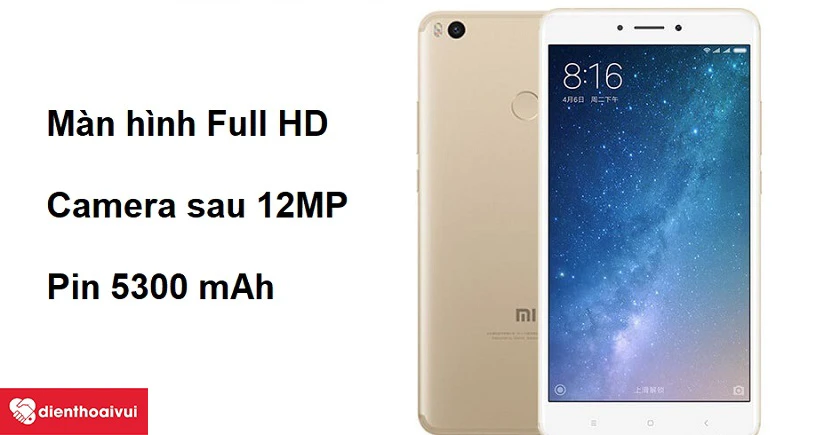 Xiaomi Mi Max 2 ấn tượng với m&agrave;n h&igrave;nh 6.4 inch Full HD c&ugrave;ng pin 5300 mAh