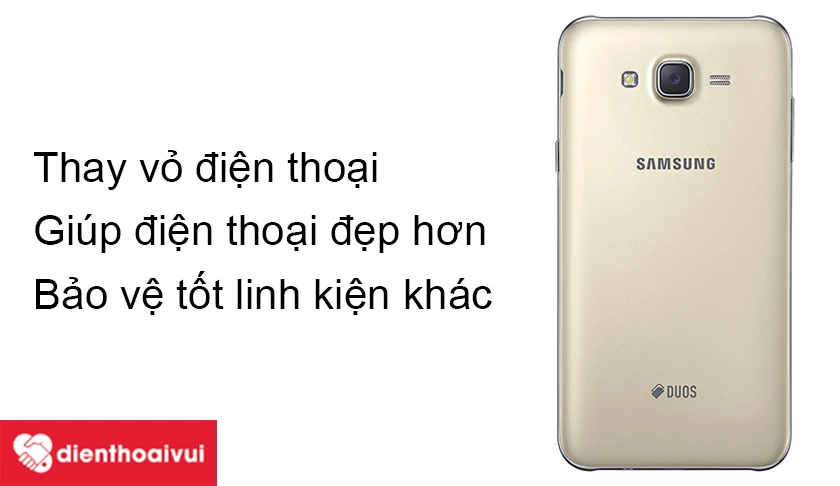 Nguy&ecirc;n nh&acirc;n cần thay vỏ Samsung Galaxy J7 2015