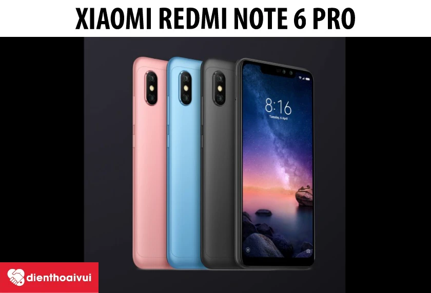 Xiaomi Redmi Note 6 Pro - m&agrave;n h&igrave;nh lớn 6,26 inch độ ph&acirc;n giải Full HD+
