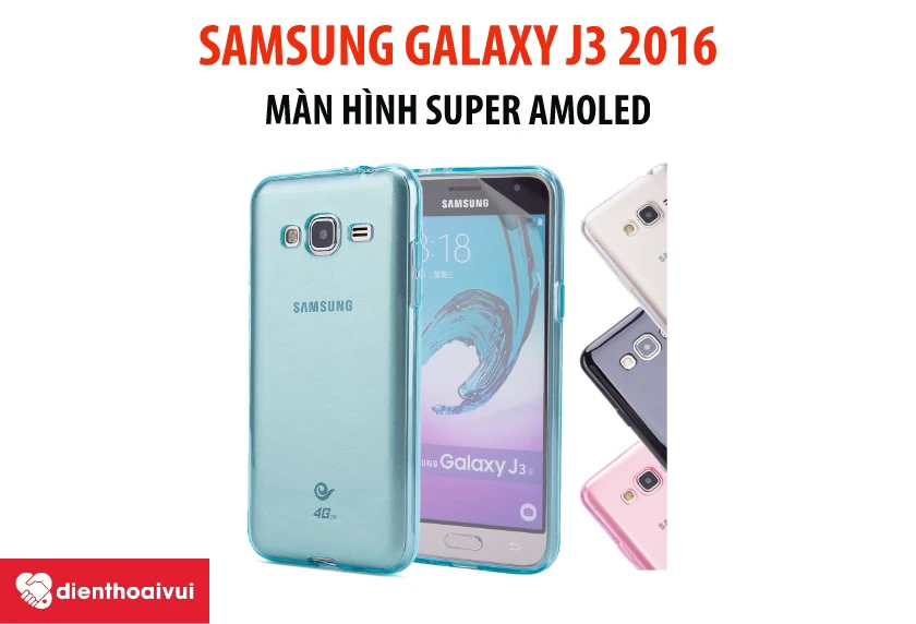 Samsung Galaxy J3 2016 - cấu h&igrave;nh ổn định, m&agrave;n h&igrave;nh Super Amoled hiện đại