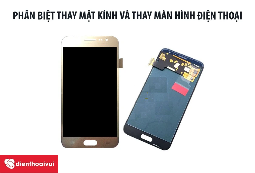 Phân biệt thay mặt kính và thay màn hình Samsung Galaxy J3 2016