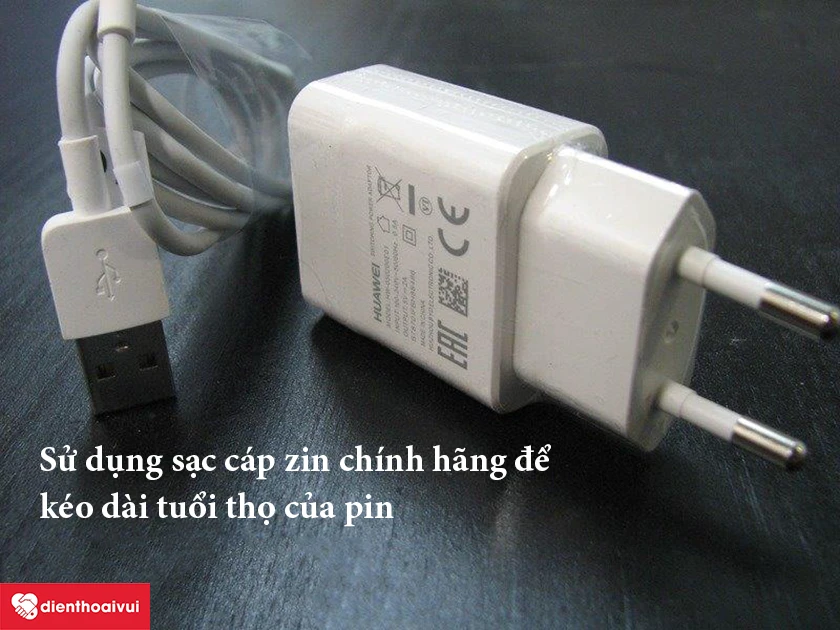 Sử dụng sạc c&aacute;p zin ch&iacute;nh h&atilde;ng của Huawei