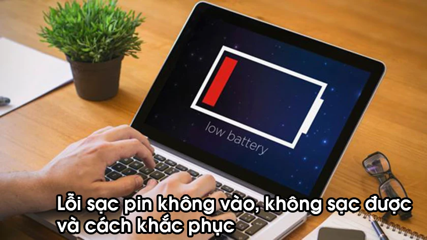 lỗi pin laptop không sạc vào