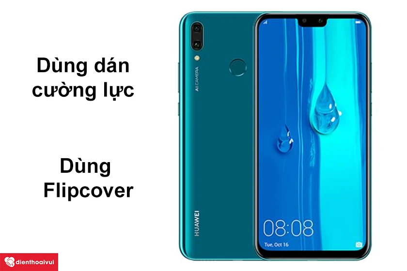 Cách bảo vệ mặt kính Huawei Y9 2019 tránh việc hư hỏng thay mới