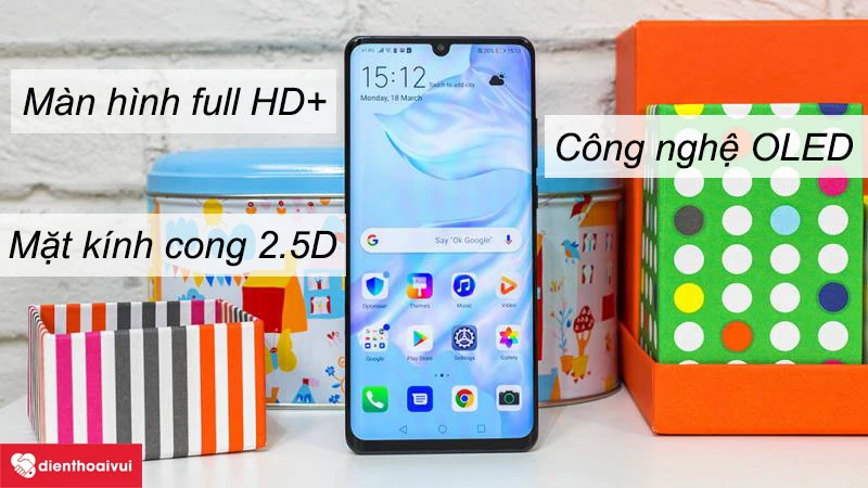 Màn hình của Huawei P30 Pro thiết kế đẳng cắp và mặt kính 2.5D cong ấn tượng