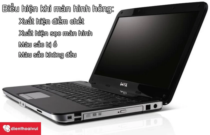 Biểu hiện nào chứng tỏ cần thay màn hình Dell Inspiron 1410