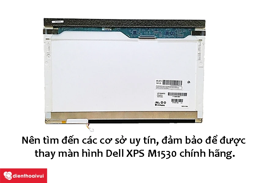 Cần lưu ý gì khi đi thay màn hình laptop Dell XPS M1530