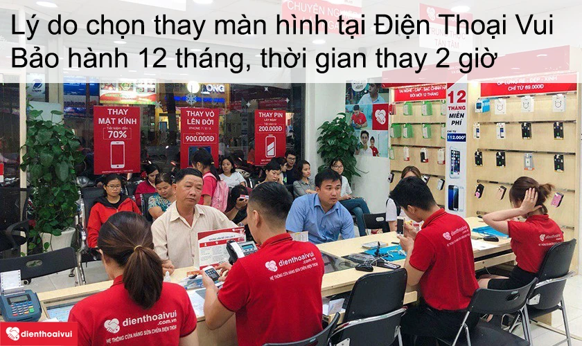 Thay m&agrave;n h&igrave;nh lấy nhanh, bảo h&agrave;nh l&acirc;u d&agrave;i tại Điện Thoại Vui