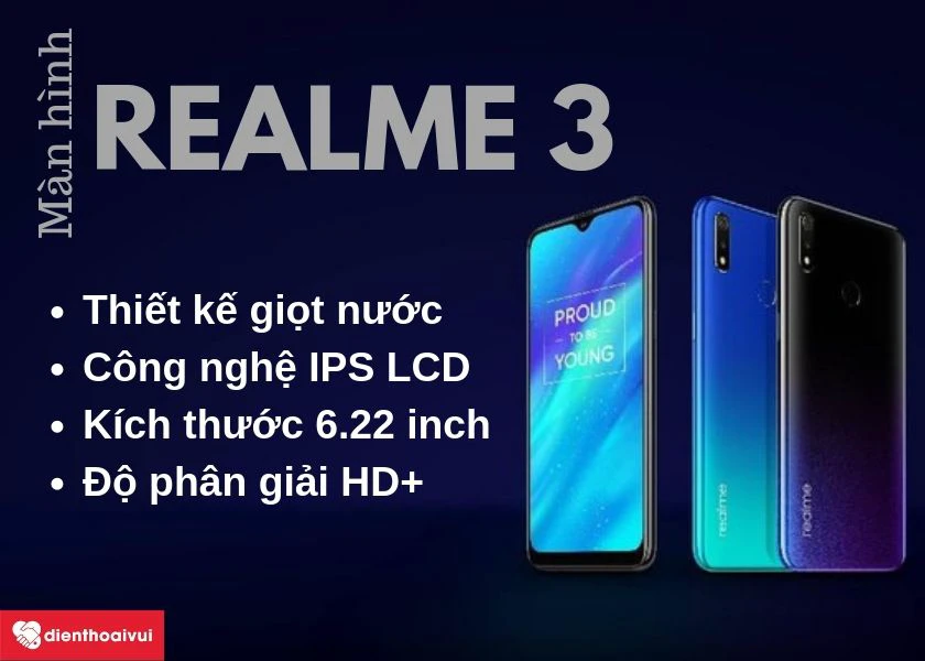 Thay m&agrave;n h&igrave;nh Realme 3, m&agrave;n h&igrave;nh IPS LCD c&oacute; k&iacute;ch thước 6.22 inch c&ugrave;ng độ ph&acirc;n giải HD+