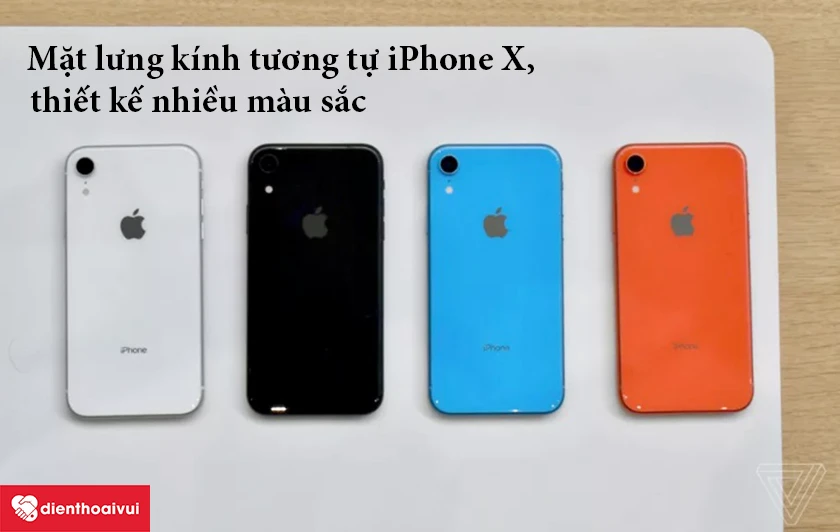 iPhone XR &ndash; Mặt lưng k&iacute;nh tương tự iPhone X, thiết kế nhiều m&agrave;u sắc