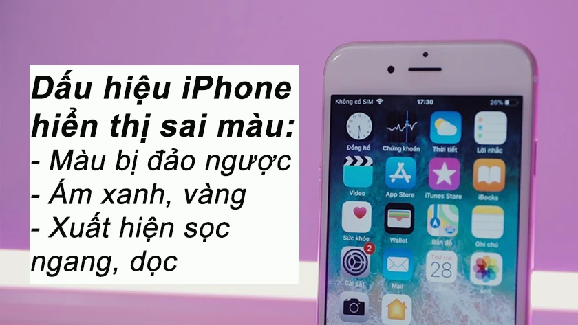 dấu hiệu iphone 6, 6s bị mất màu màn hình hiển thị sai màu, nhiễu màu, đổi màu
