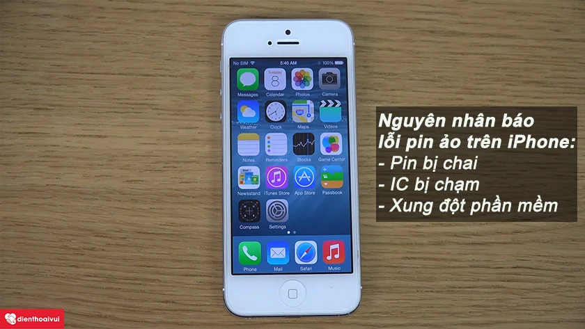 nguyên nhân báo lỗiiphone 5, 5s pin ảo trên iphone