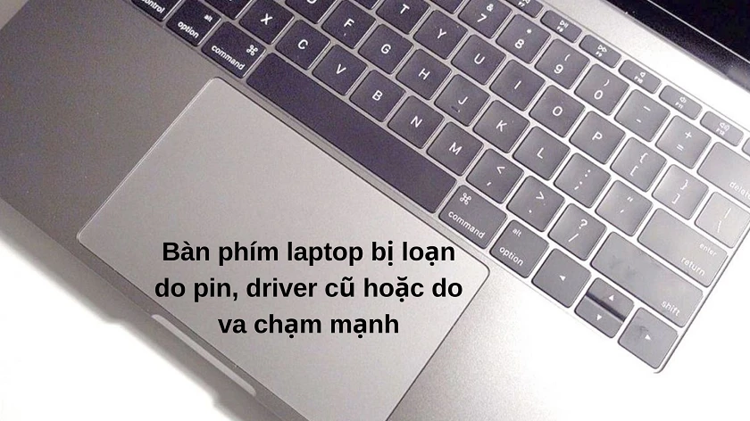 Lý do tại sao bàn phím laptop lại bị loạn