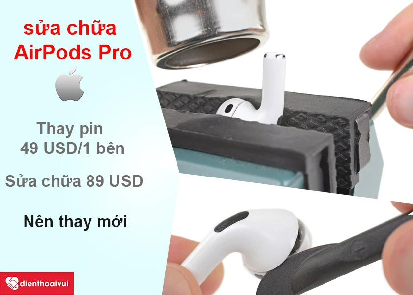 Sửa chữa AirPods Pro ở đ&acirc;u? gi&aacute; cả như thế n&agrave;o?