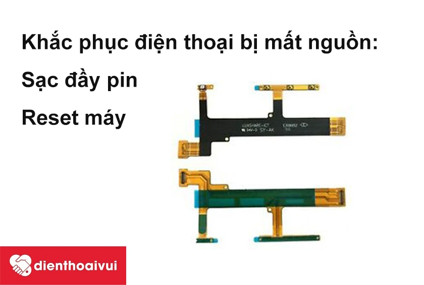 Khắc phục điện thoại bị mất nguồn