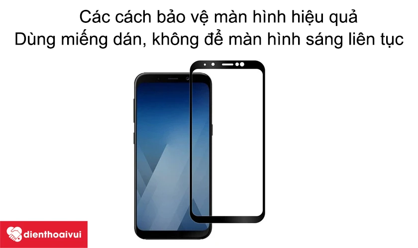 C&aacute;c c&aacute;ch bảo vệ m&agrave;n h&igrave;nh Samsung Galaxy A8 Plus 2018 hiệu quả