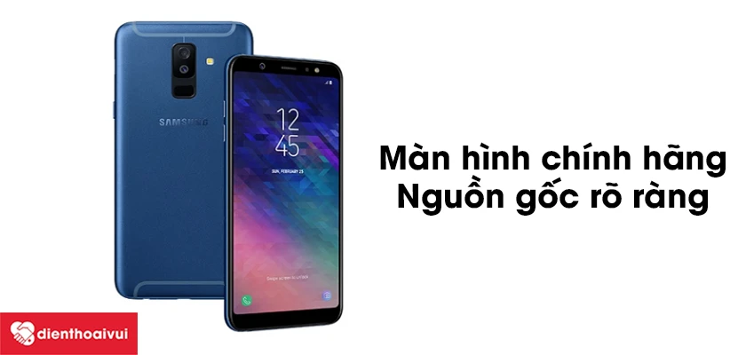 C&aacute;ch lựa chọn m&agrave;n h&igrave;nh Samsung Galaxy A6 Plus 2018 chất lượng