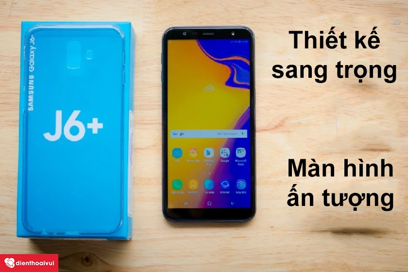 Samsung Galaxy J6 Plus - Thiết kế sang trọng, m&agrave;n h&igrave;nh ấn tượng