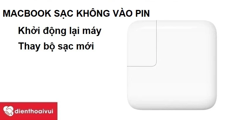 Khắc phục Macbook sạc kh&ocirc;ng v&agrave;o pin