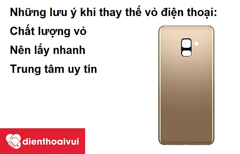 Những lưu &yacute; khi thay thế vỏ điện thoại