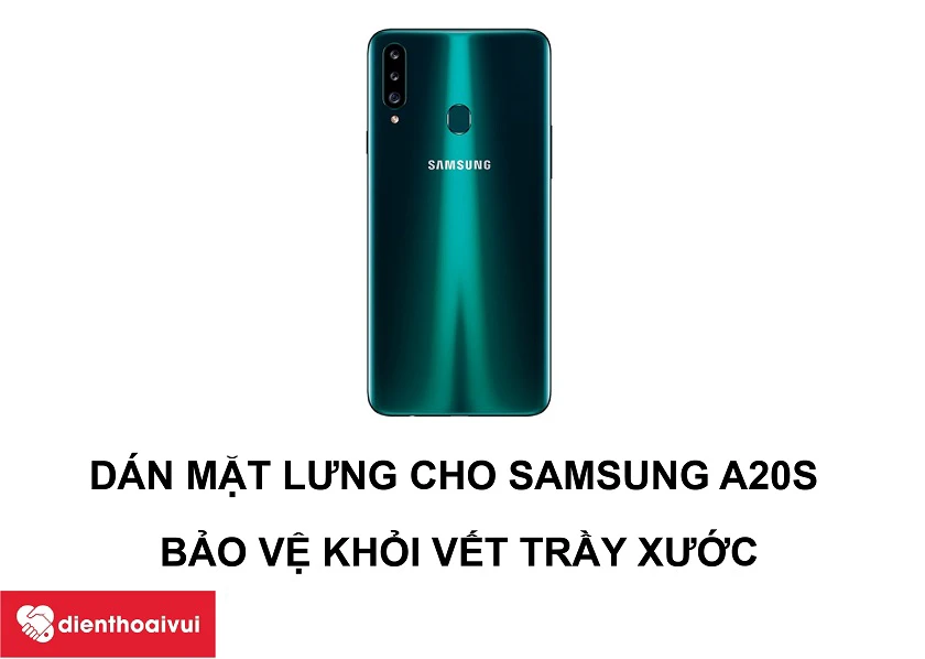 Hướng dẫn d&aacute;n mặt lưng cho chiếc Samsung Galaxy A20s