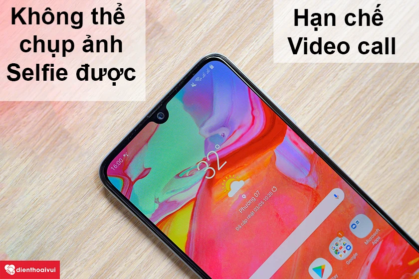 Những bất tiện khi điện thoại Galaxy A70 bị hư camera trước