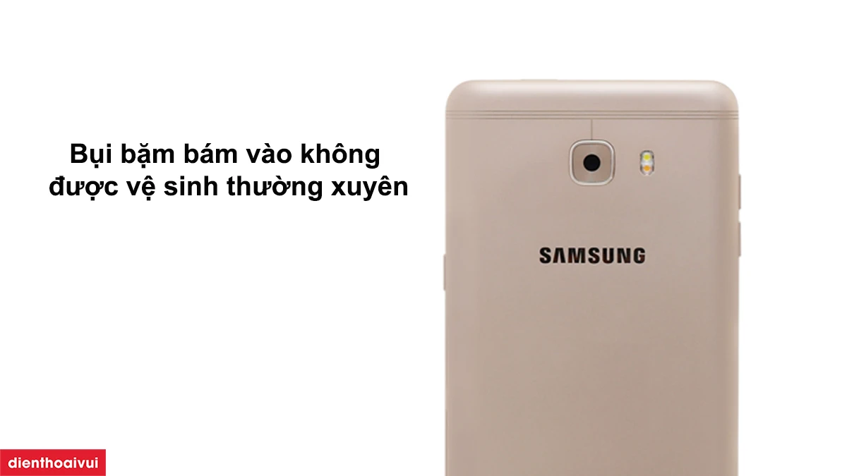 Nguy&ecirc;n nh&acirc;n khiến Camera sau điện thoai Galaxy C9 Pro bị hỏng, hoạt động k&eacute;m