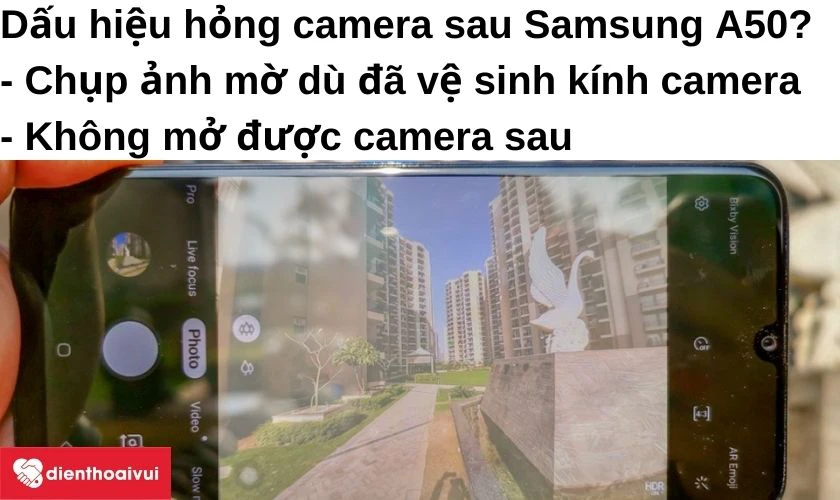 Xử l&iacute; camera sau Samsung Galaxy A50 bị mờ?