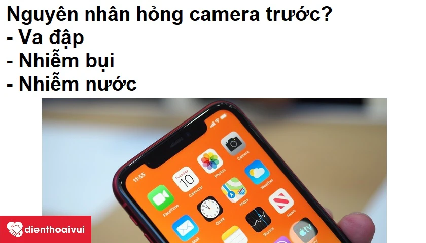 nguy&ecirc;n nh&acirc;n khiến camera trước xuất hiện vấn đề cần sửa chữa
