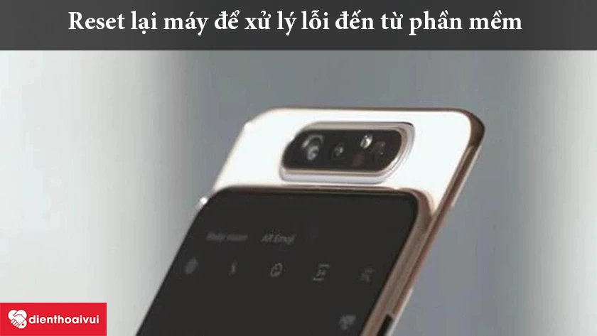 Khắc phục lỗi camera trước Samsung Galaxy A80 như thế nào