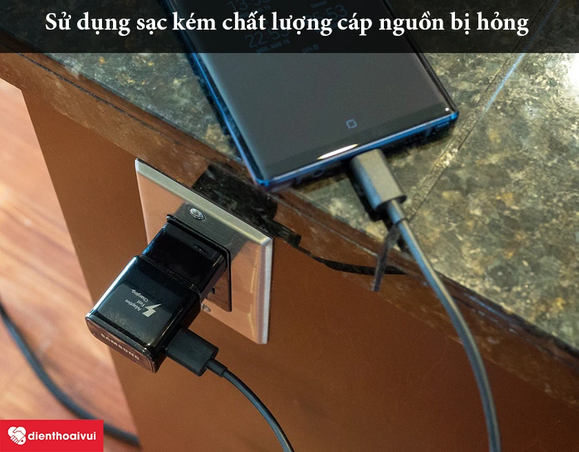 Do sử dụng sạc k&eacute;m chất lượng