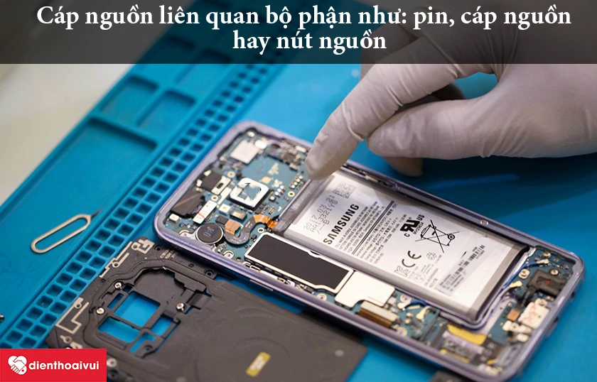 c&aacute;p nguồn lại li&ecirc;n quan đến c&aacute;c bộ phận như l&agrave; pin, c&aacute;p nguồn hay n&uacute;t nguồn