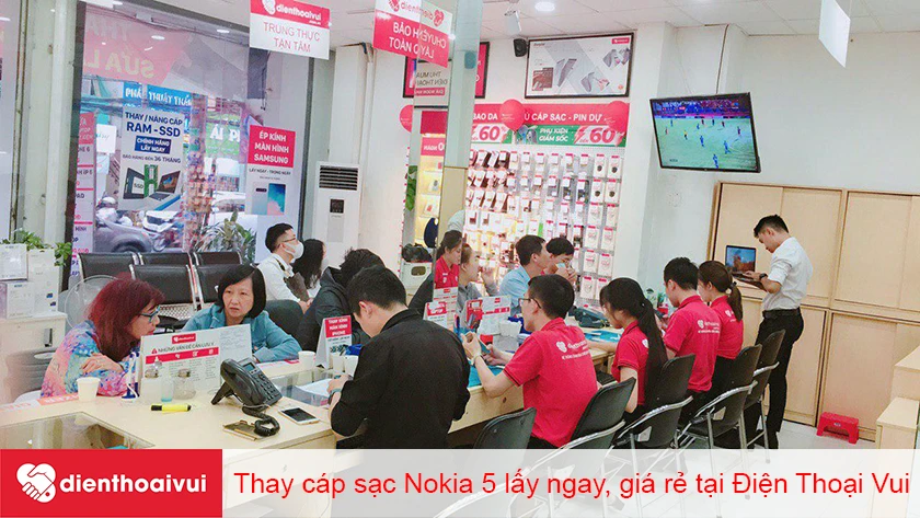 Thay cáp sạc Nokia 5 lấy ngay, bảo hành 6 tháng tại Điện Thoại Vui