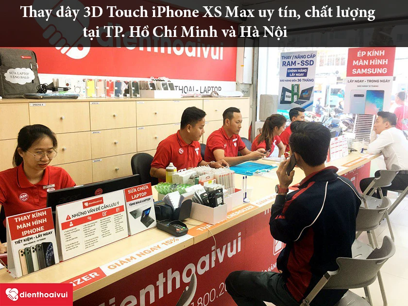 Thay d&acirc;y 3D Touch iPhone XS Max uy t&iacute;n, chất lượng tại Điện Thoại Vui