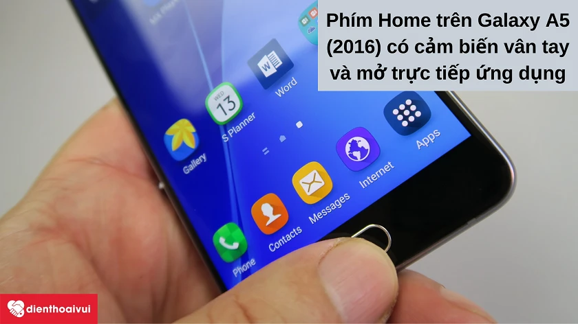 T&acirc;̀m quan trọng của phím Home tr&ecirc;n Samsung Galaxy A5 (2016)