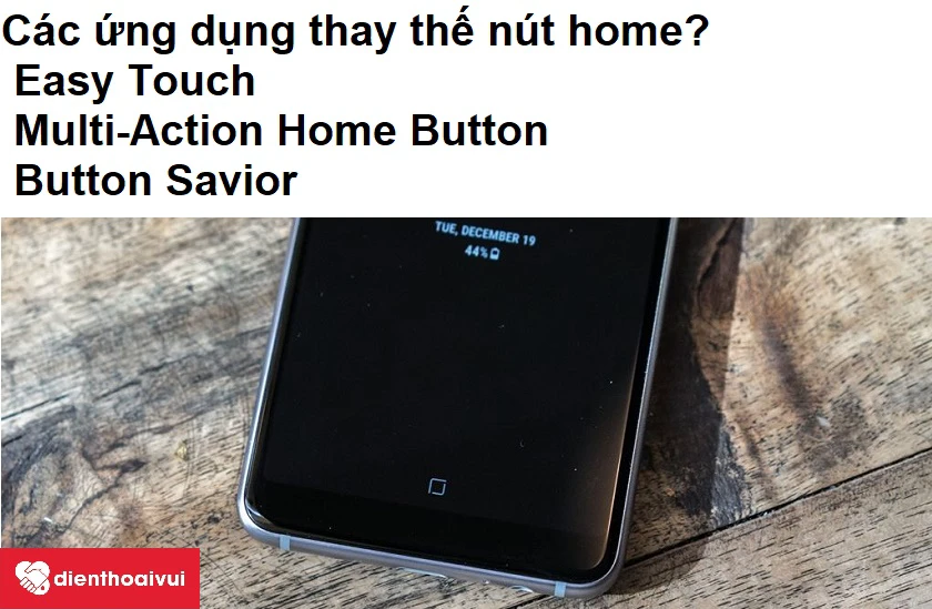 C&aacute;c ứng dụng c&oacute; thể thay thế n&uacute;t home tr&ecirc;n Android