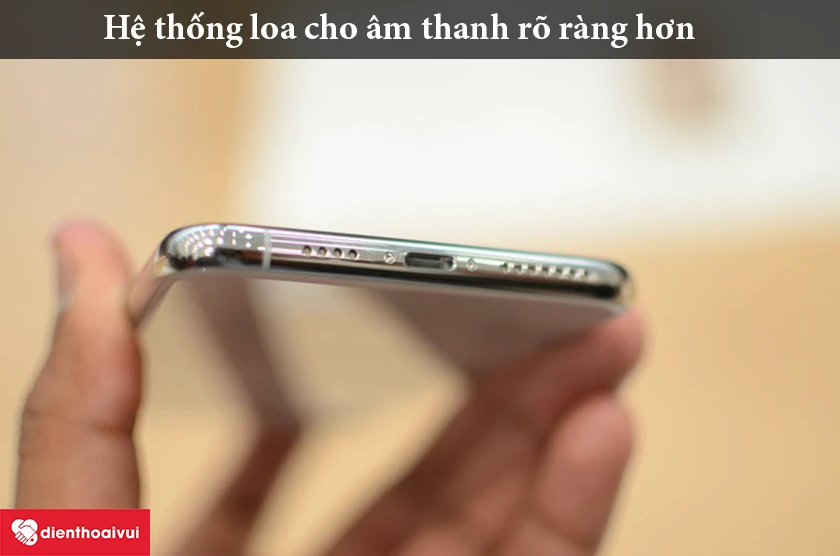 iPhone XR &ndash; Hệ thống loa cho &acirc;m thanh r&otilde; r&agrave;ng hơn