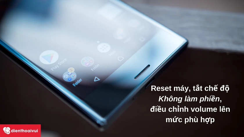 Hướng d&acirc;̃n khắc phục l&ocirc;̃i &acirc;m thanh loa ngoài tr&ecirc;n Sony Xperia XZ Premium