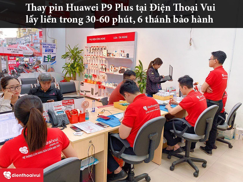 Dịch vụ thay pin Huawei P9 Plus uy t&iacute;n, lấy ngay tại Dienthoaivui